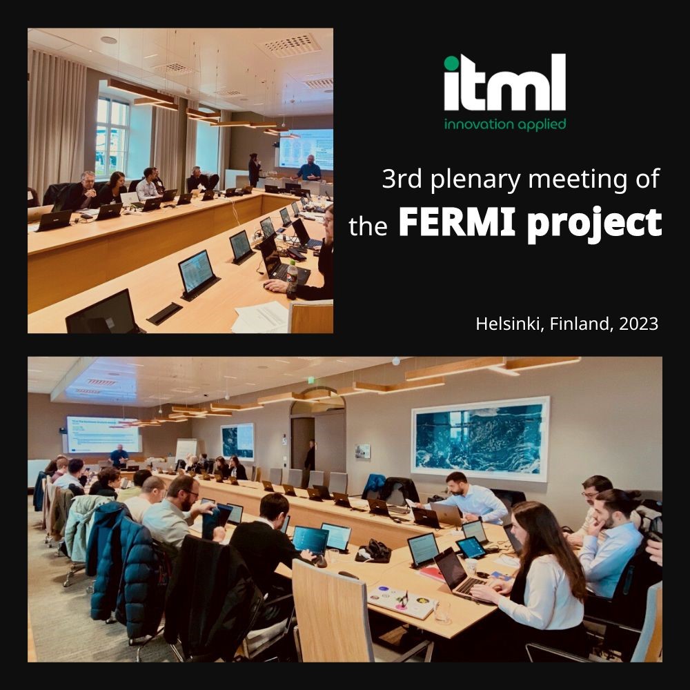 ITML’s participation in the FERMI Project Plenary Meeting-Hosted by the Finnish Ministry of Interior: Reflecting on Year One Achievements and Charting a Course for the Future
